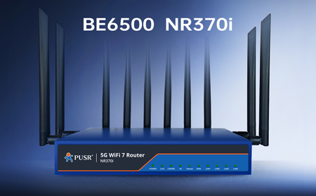 【新品】5G+WiFi7！NR370i路由器开启极速生产力，为高密度、高容量场景而生！